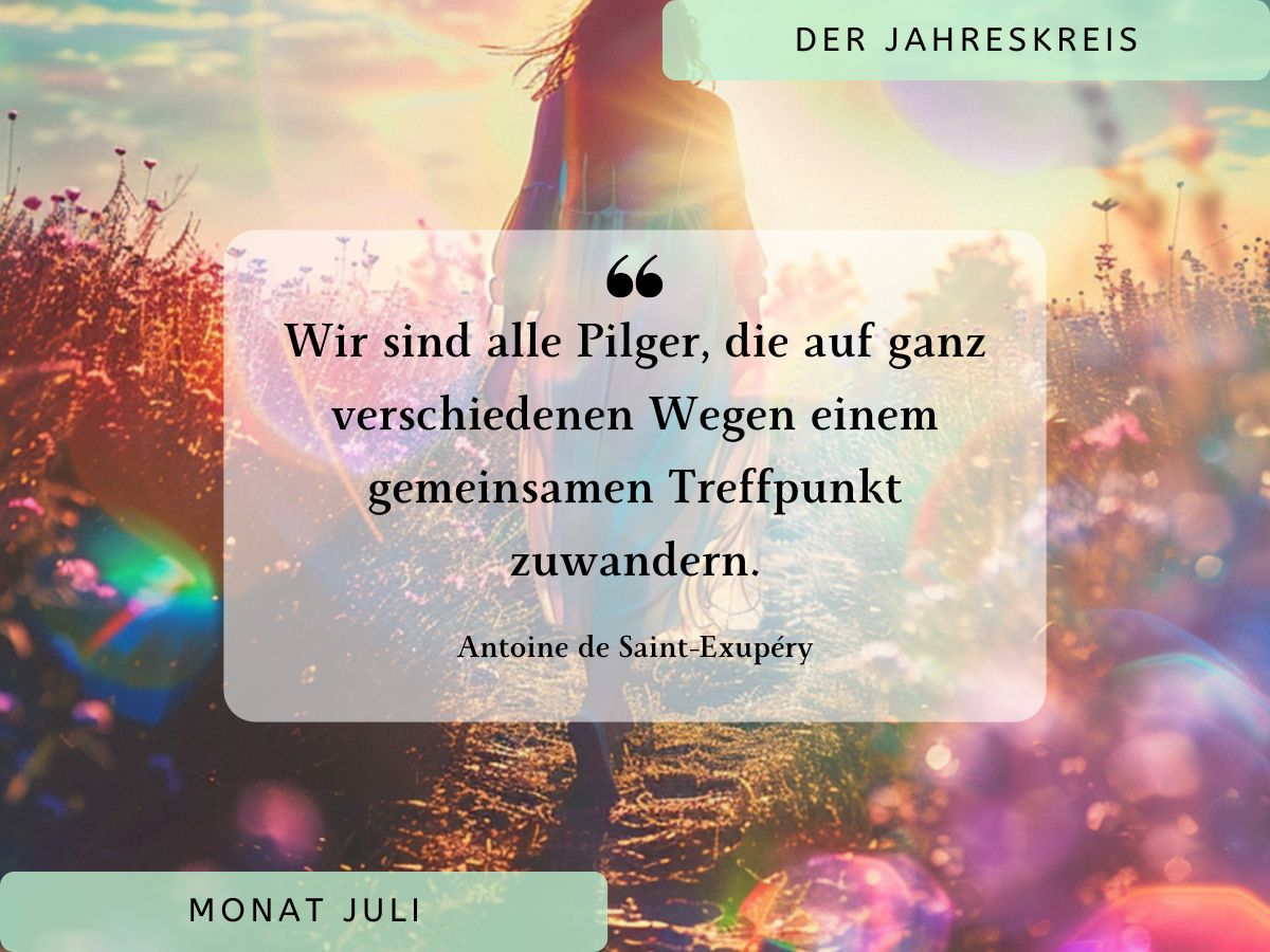 Mehr über den Artikel erfahren Der Jahreskreis – Monat Juli